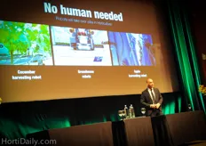 Trendwatcher Richard van Hooijdonk was clear; Robots will take over jobs in horticulture.